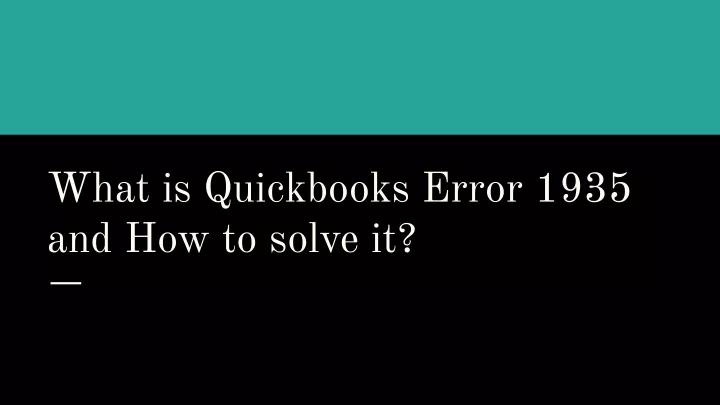 what is quickbooks error 1935 and how to solve it