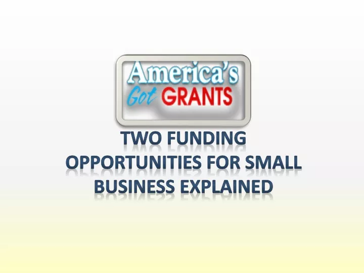 two funding opportunities for small business