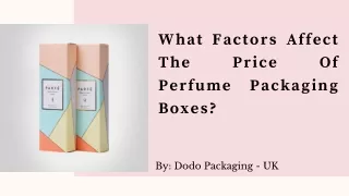 What Factors Affect The Price Of Perfume Packaging Boxes?