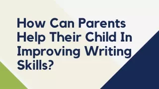 how can parents help their child in improving