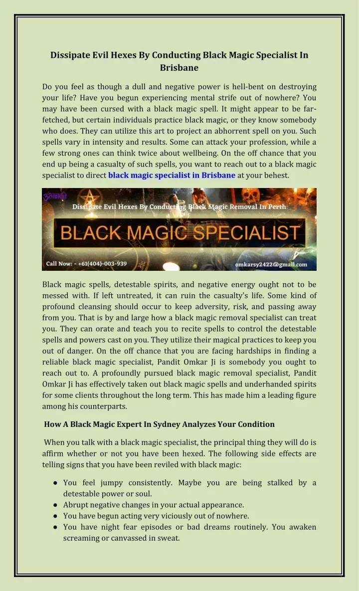 dissipate evil hexes by conducting black magic