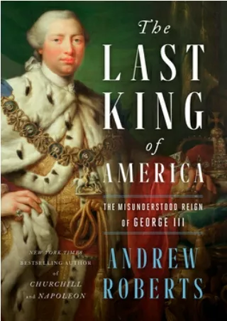 Mobi online The Last King of America: The Misunderstood Reign of George III P-DF Ready