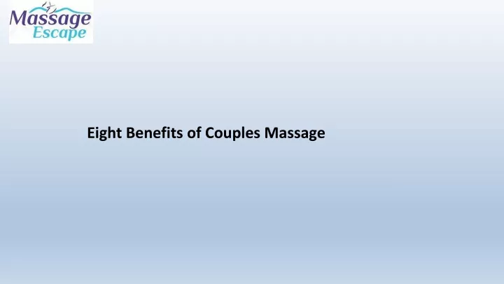 eight benefits of couples massage