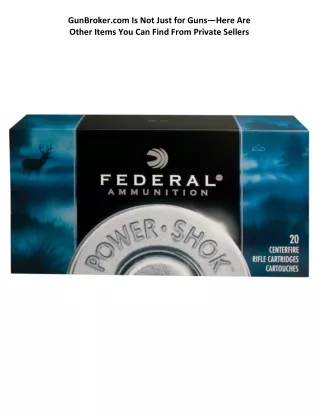 gunbroker com is not just for guns here are other