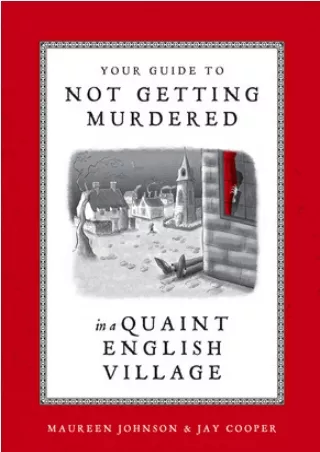 Kindle books Your Guide to Not Getting Murdered in a Quaint English Village online books