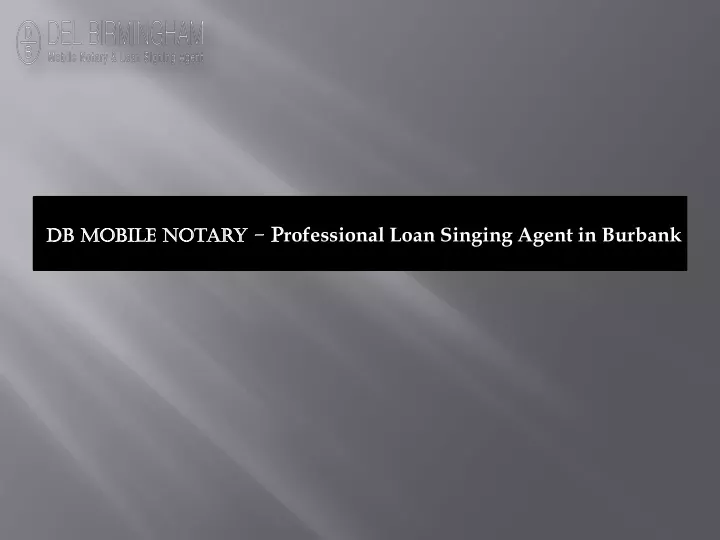 db mobile notary p rofessional loan singing agent