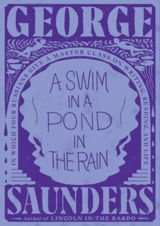 E Books A Swim in a Pond in the Rain: In Which Four Russians Give a Master Class on Writing, Reading, and Life P-DF Read