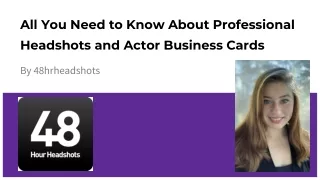 All You Need to Know About Professional Headshots and Actor Business Cards