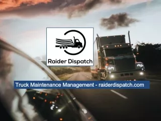Truck Maintenance Management  - raiderdispatch.com