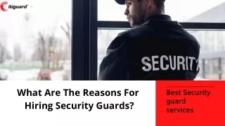 What Are The Reasons For Hiring Security Guards