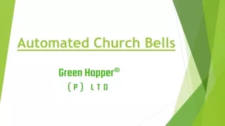 Automated Church Bells | Green Hopper