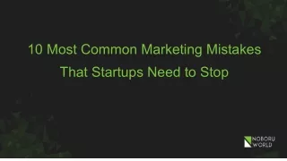 Noboru World_10 Marketing mistakes startups need to stop!