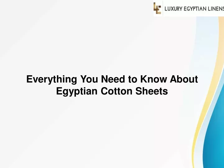 everything you need to know about egyptian cotton