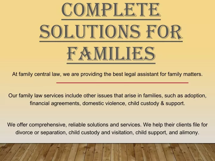 complete solutions for families