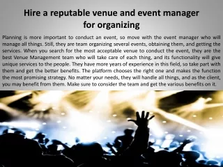 Hire a reputable venue and event manager for organizing