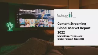 content streaming global market report 2022