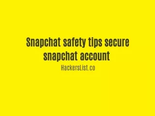 Snapchat Safety Tips: Secure Snapchat Account