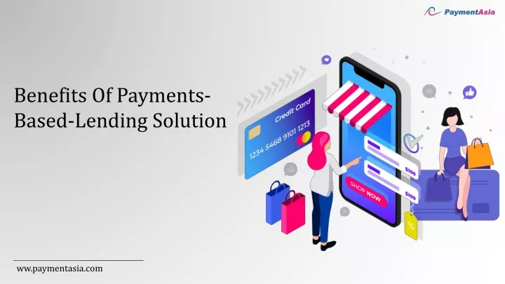 benefits of payments based lending solution