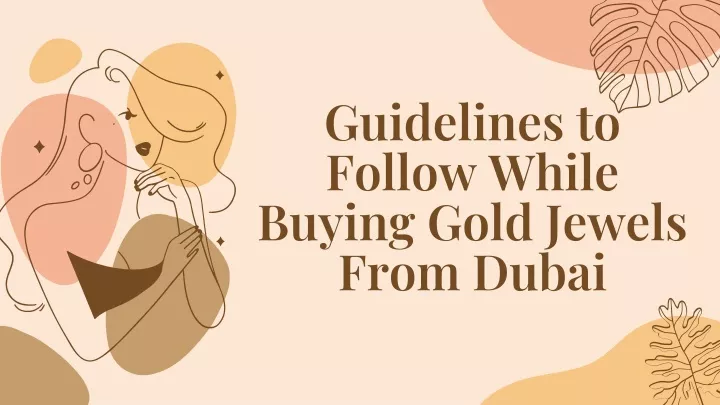 guidelines to follow while buying gold jewels from dubai