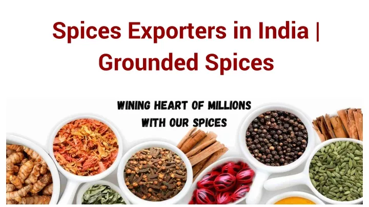 spices exporters in india grounded spices