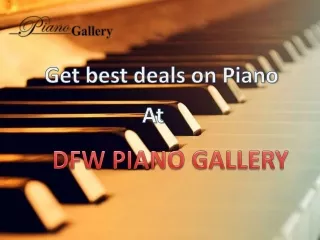 Piano Dealer in Ft. Worth