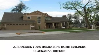 j roderick youn homes new home builders clackamas oregon