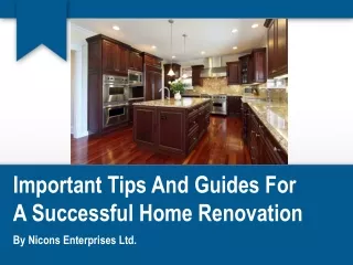 Important Tips And Guides For A Successful Home Renovation