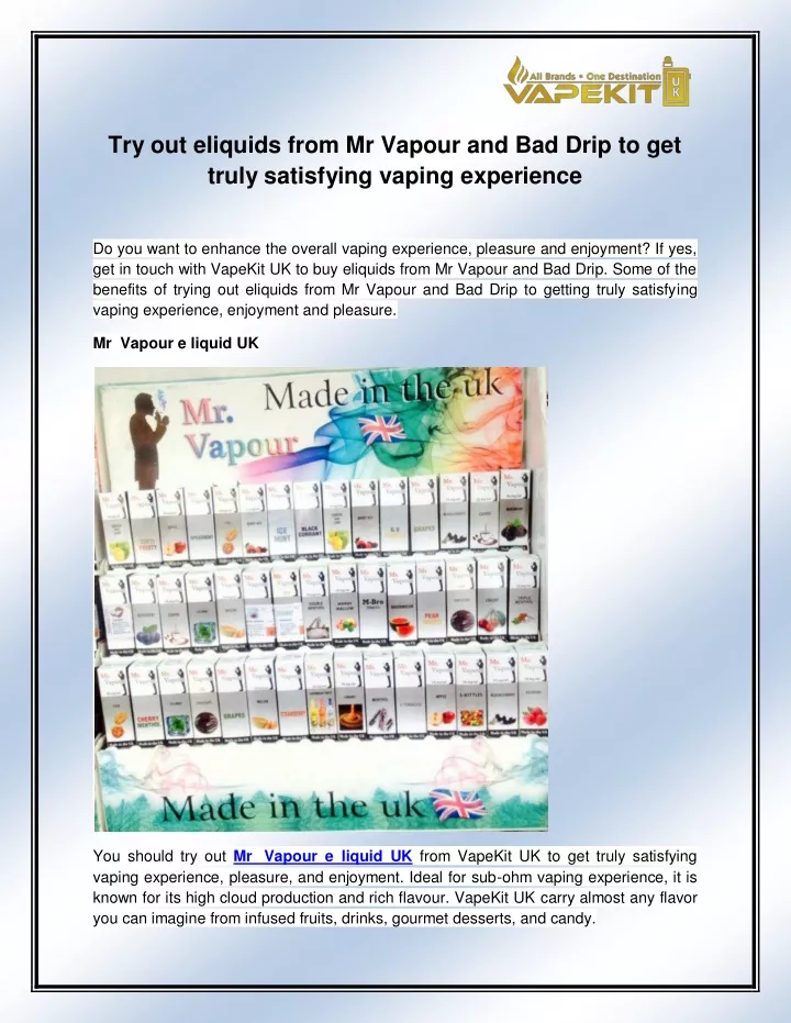 try out eliquids from mr vapour and bad drip