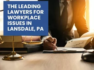 The Leading Lawyers for Workplace Issues in Lansdale PA