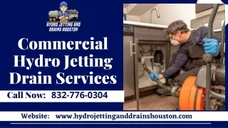 Commercial Hydro Jetting Drain Services | Hydro Jetting and Drains Houston