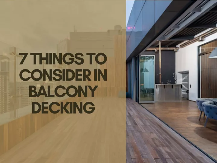 7 things to consider in balcony decking