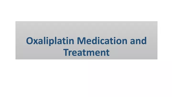 oxaliplatin medication and treatment