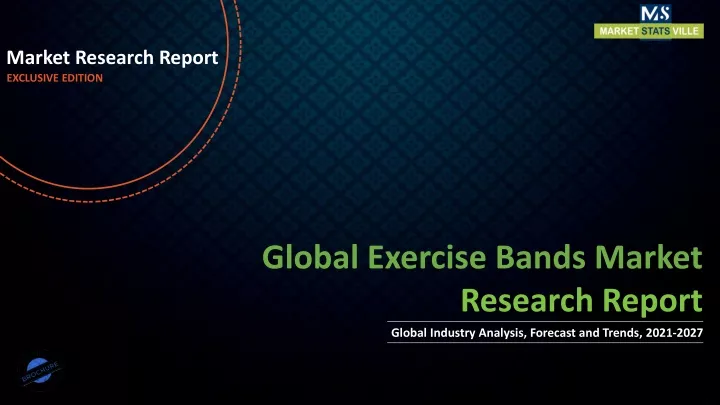 market research report exclusive edition