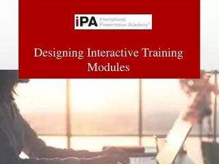 Designing Interactive Training Modules