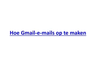 ​Hoe Gmail-e-mails op te maken