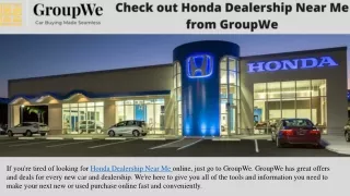 Check out Honda Dealership Near Me from GroupWe