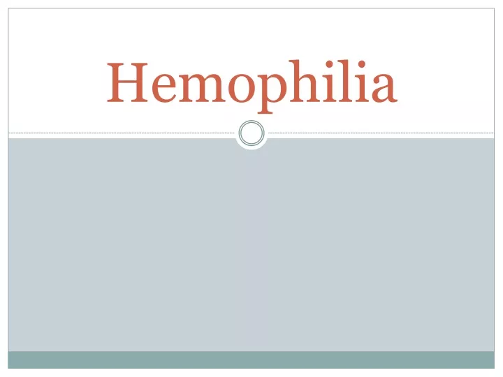 presentation on hemophilia slideshare