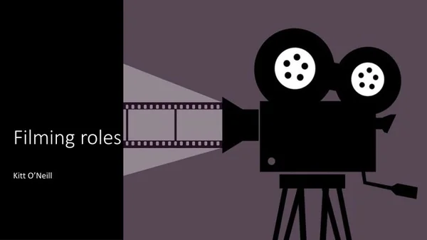 filming roles