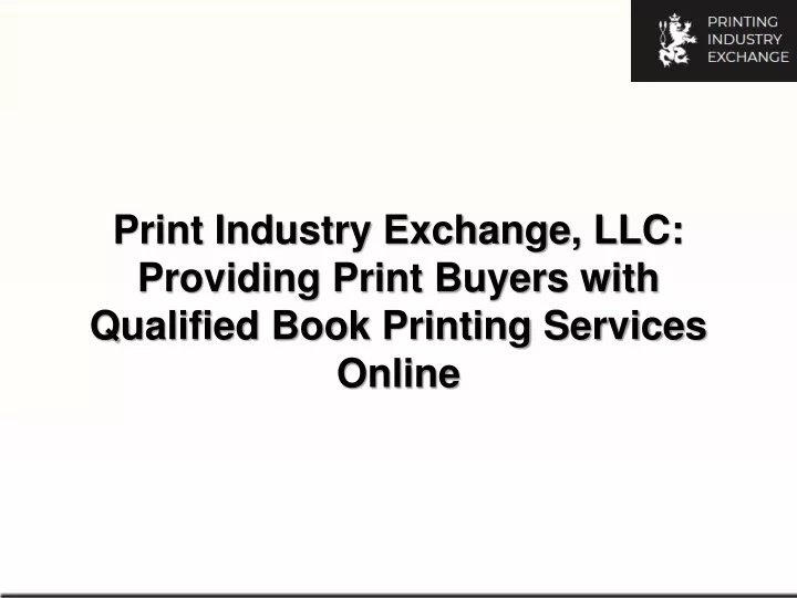 print industry exchange llc providing print