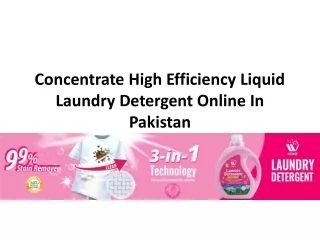 concentrate high efficiency liquid laundry detergent online in pakistan