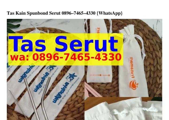 tas kain spunbond serut 0896 7465 4330 whatsapp