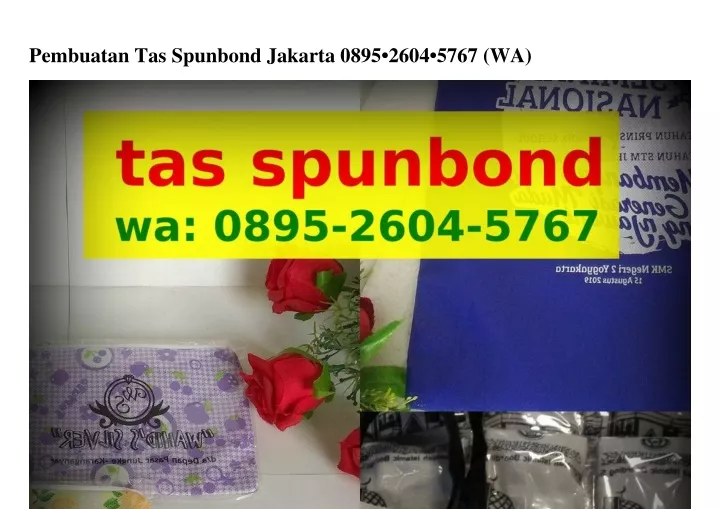 pembuatan tas spunbond jakarta 0895 2604 5767 wa