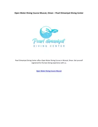 Open Water Diving Course Muscat, Oman – Pearl Dimaniyat Diving Center
