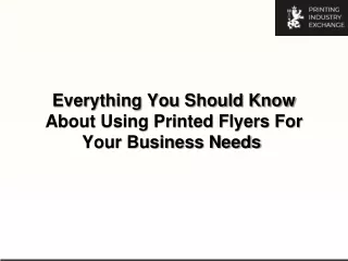 everything you should know about using printed