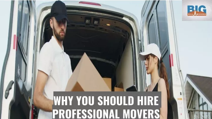 why you should hire professional movers