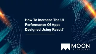 how to increase the ui performance of apps