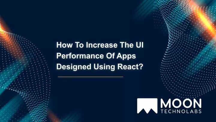 how to increase the ui performance of apps