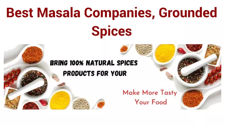 best masala companies grounded spices