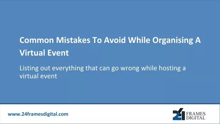 common mistakes to avoid while organising