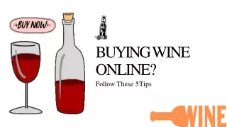 Buying Wine Online Follow These 5 Tips